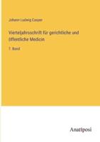 Vierteljahrsschrift Für Gerichtliche Und Öffentliche Medicin
