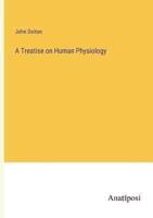 A Treatise on Human Physiology