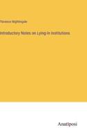 Introductory Notes on Lying-In Institutions