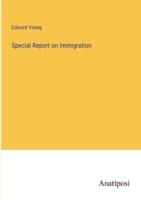 Special Report on Immigration