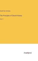 The Principles of Church History