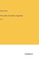 The Works of Aurelius Augustine