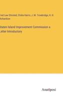 Staten Island Improvement Commission a Letter Introductory