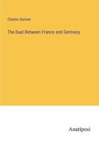 The Duel Between France and Germany