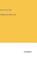 A Manual of Hindu Law