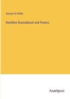 Rambles Roundabout and Poems