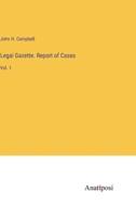 Legal Gazette. Report of Cases