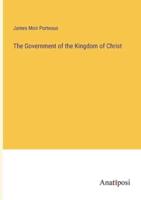 The Government of the Kingdom of Christ