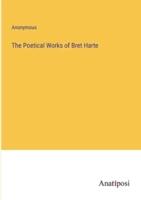 The Poetical Works of Bret Harte