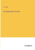The Organization of Labor