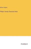 Philips' Handy Classical Atlas