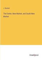 The Exeter, New Market, and South New Market