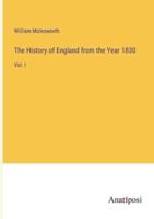 The History of England from the Year 1830