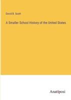 A Smaller School History of the United States