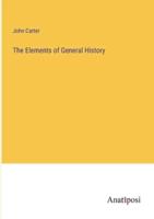 The Elements of General History