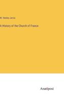 A History of the Church of France