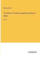 The Works of Aurelius Augustine, Bishop of Hippo