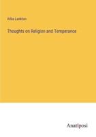 Thoughts on Religion and Temperance