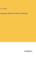 Civilization Before and After Christianity