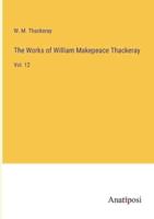 The Works of William Makepeace Thackeray