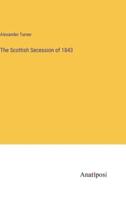 The Scottish Secession of 1843