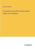 The History of John Winchcomb, Usually Called Jack of Newbury