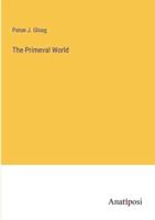 The Primeval World