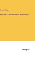 A History of England Under the Norman Kings
