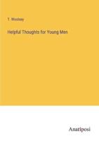 Helpful Thoughts for Young Men