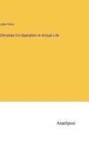 Christian Co-Operation in Actual Life
