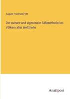 Die Quinare Und Vigesimale Zählmethode Bei Völkern Aller Welttheile