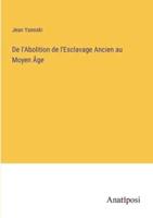 De l'Abolition De l'Esclavage Ancien Au Moyen Âge