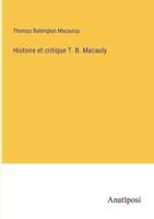 Histoire Et Critique T. B. Macauly