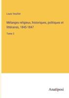 Mélanges Religieux, Historiques, Politiques Et Littéraires, 1845-1847
