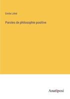 Paroles De Philosophie Positive
