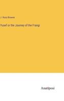 Yusef or the Journey of the Frangi