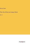 The Life of the Lord Jesus Christ