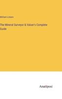 The Mineral Surveyor & Valuer's Complete Guide