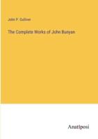 The Complete Works of John Bunyan