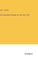 The Australian Almanac for the Year 1873