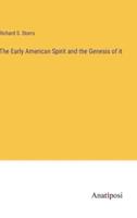 The Early American Spirit and the Genesis of It