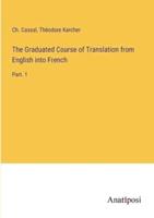 The Graduated Course of Translation from English Into French