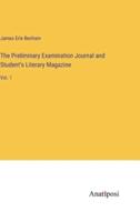 The Preliminary Examination Journal and Student's Literary Magazine
