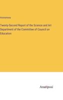 Twenty-Second Report of the Science and Art Department of the Committee of Council on Education