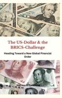 The US Dollar and the BRICS Challenge