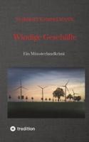 Windige Geschäfte - Eine Kriminalgeschichte Rund Um Das Thema Windkraft
