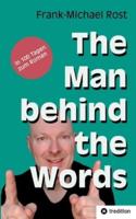The Man Behind the Words
