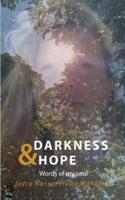 Darkness & Hope
