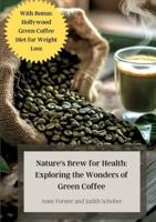 Nature's Brew for Health