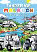 Fahrzeuge Malbuch Für Kinder Ab 3 Jahre ● Kinderbuch